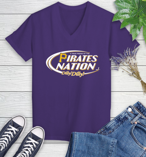 MLB A True Friend Of The Pittsburgh Pirates Dilly Dilly Baseball Sports Women's V-Neck T-Shirt 3