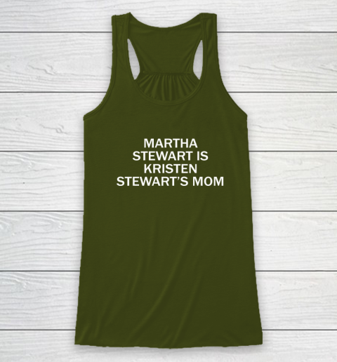Martha Stewart Is Kristen Stewart's Mom Racerback Tank 2