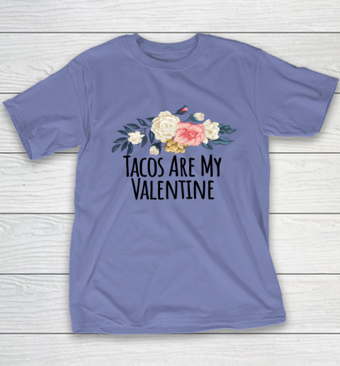 Floral Flowers Funny Tacos Are My Valentine Youth T-Shirt 14