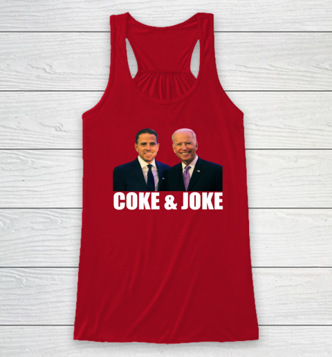 Hunter Biden and Joe Biden Coke and Joke Racerback Tank 3