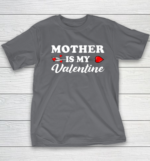 Funny Mother Is My Valentine Matching Family Heart Couples Youth T-Shirt 6
