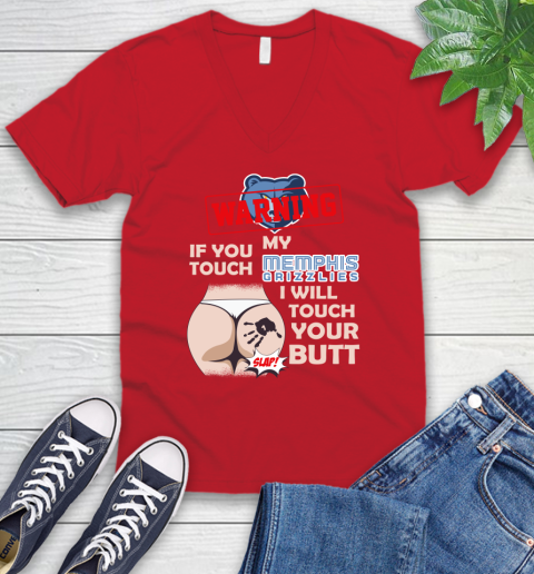 Memphis Grizzlies NBA Basketball Warning If You Touch My Team I Will Touch My Butt V-Neck T-Shirt 6