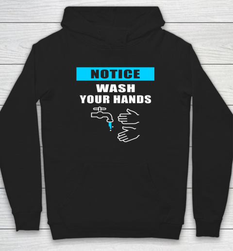 Wash Your Hands Funny Hand Washing Sign Quote Hoodie