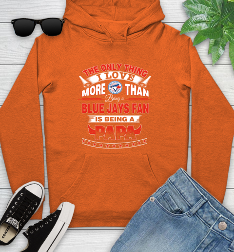 NHL The Only Thing I Love More Than Being A Toronto Blue Jays Fan Is Being A Papa Hockey Youth Hoodie 4
