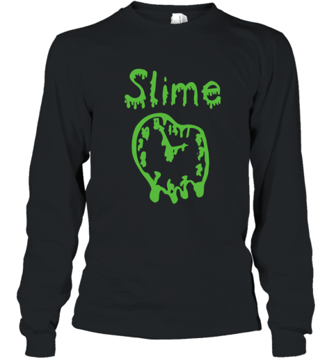 Slime Time T Shirt Slime Time Shirt Slime Shirt Long Sleeve
