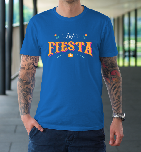 Cinco De Mayo Party Lets Fiesta Mexican Typography T-Shirt 7