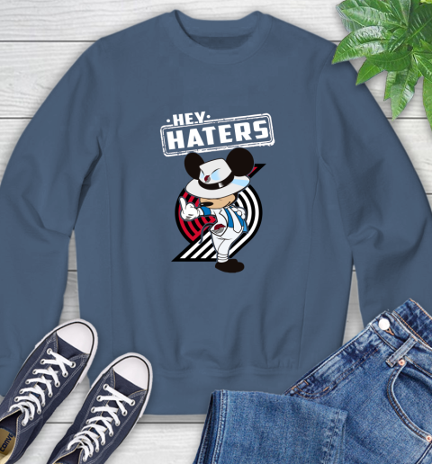 NBA Hey Haters Mickey Basketball Sports Portland Trail Blazers Sweatshirt 8