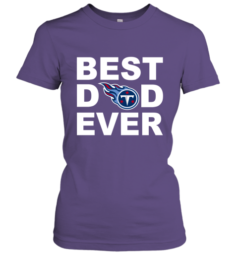 Best Dad Ever Tennessee Titans Fan Gift Ideas Women Tee