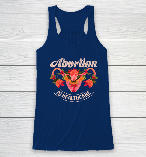 Abortion Is Healthcare Racerback Tank 4