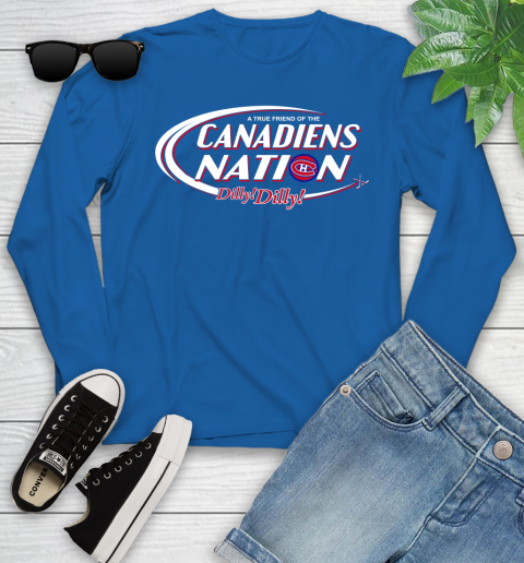 NHL A True Friend Of The Montreal Canadiens Dilly Dilly Hockey Sports Youth Long Sleeve 10