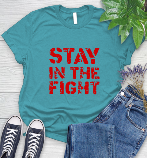 Stay In The Fight T Shirt Nationals Women's T-Shirt 12