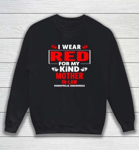 I Wear Red for My Mother in Law Hemophilia Awareness Sweatshirt