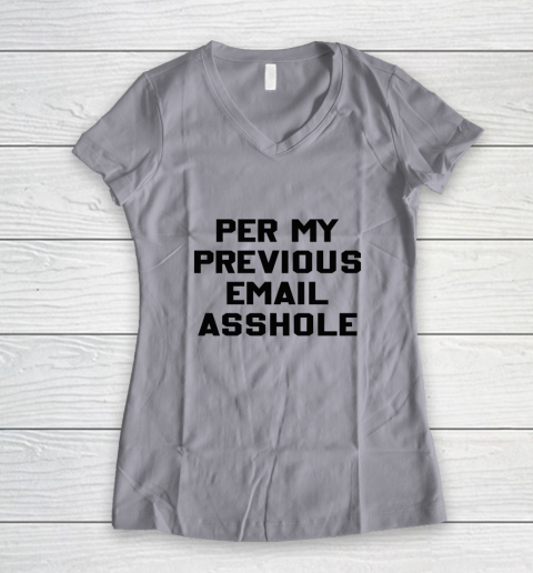Per My Previous Email Women's V-Neck T-Shirt 2