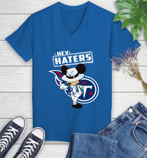 NFL Hey Haters Mickey Football Sports Tennessee Titans Women's V-Neck T-Shirt 10