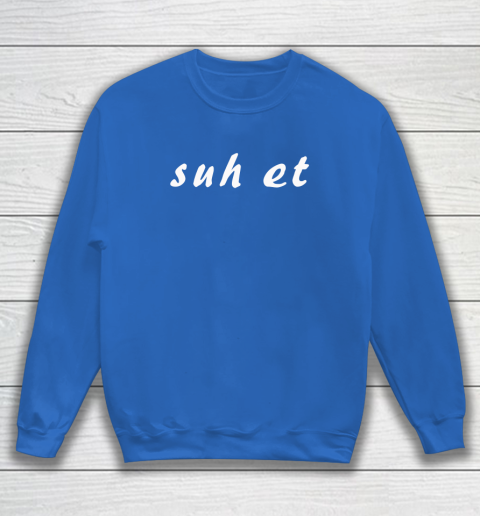 Suh Et Sweatshirt 5