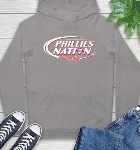 MLB A True Friend Of The Philadelphia Phillies Dilly Dilly Baseball Sports Hoodie 6