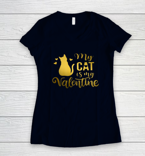 My Cat Is My Valentine Kitten Lover Heart Valentines Day Women's V-Neck T-Shirt 9