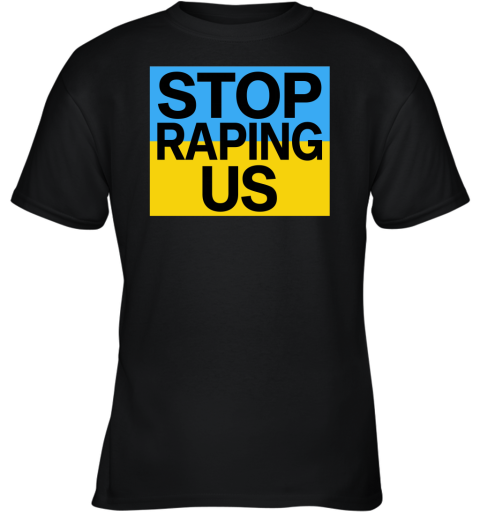Stop Raping Us Youth T-Shirt