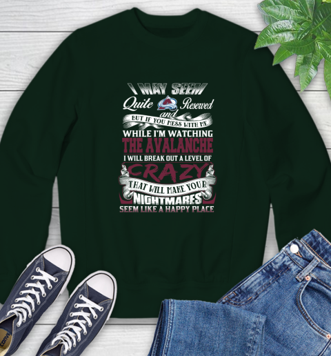 Colorado Avalanche NHL Hockey Don't Mess With Me While I'm Watching My Team Sweatshirt 12