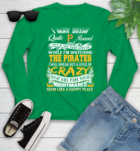 Pittsburgh Pirates MLB Baseball Don't Mess With Me While I'm Watching My Team Youth Long Sleeve 7