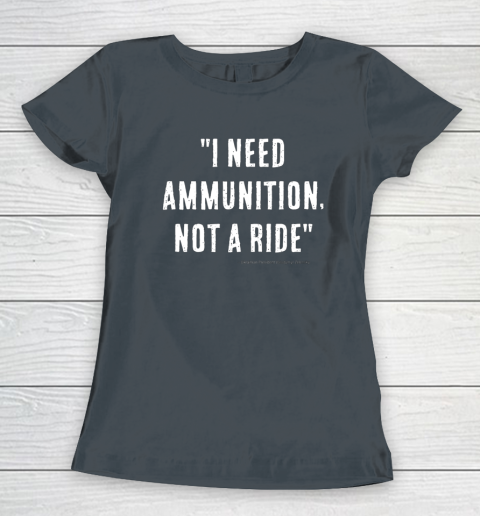 I Need Ammunition Not A Ride Ukrainian President Zelensky Women's T-Shirt 3