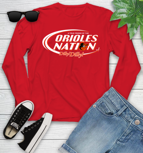 MLB A True Friend Of The Baltimore Orioles Dilly Dilly Baseball Sports Youth Long Sleeve 11