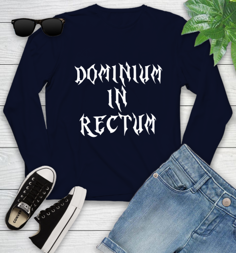 Dominium In Rectum Shirt Meaning Youth Long Sleeve 2