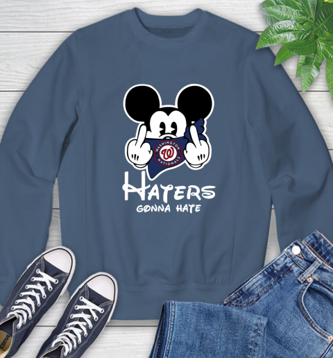MLB Washington Nationals Haters Gonna Hate Mickey Mouse Disney Baseball T Shirt_000 Sweatshirt 8