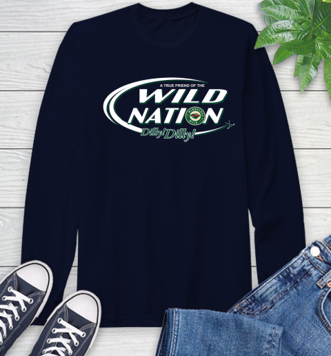 NHL A True Friend Of The Minnesota Wild Dilly Dilly Hockey Sports Long Sleeve T-Shirt 3