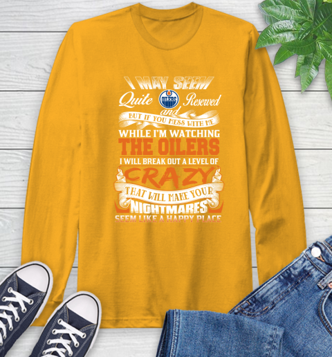 Edmonton Oilers NHL Hockey Don't Mess With Me While I'm Watching My Team Long Sleeve T-Shirt 2
