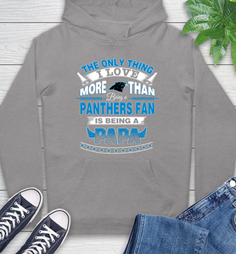 NFL The Only Thing I Love More Than Being A Carolina Panthers Fan Is Being A Papa Football Hoodie 6