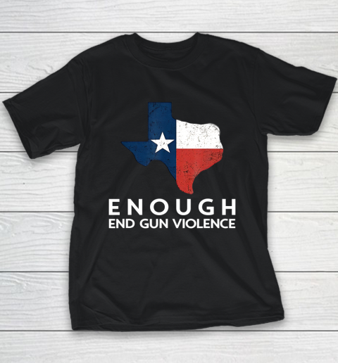 Enough End Gun Violence No Gun Texas Flag Youth T-Shirt