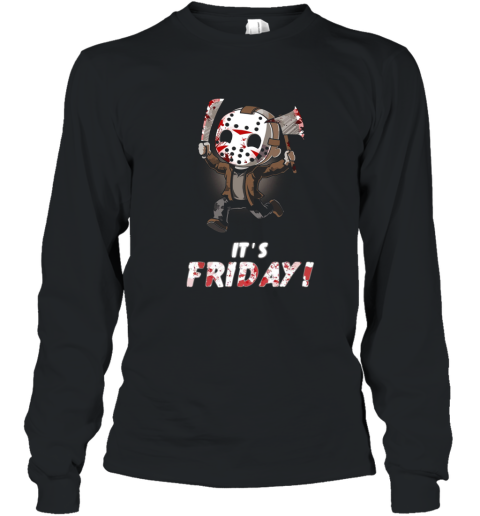 It_s Friday T Shirt Funny Jason Shirt Long Sleeve