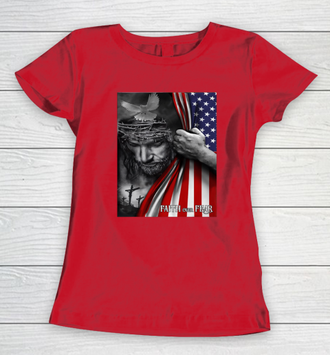 Faith Over Fear God Jesus Christian Flag 4th Of July Women's T-Shirt 7