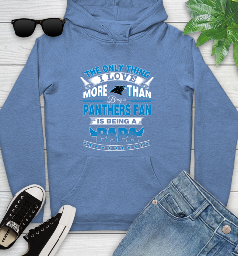 NFL The Only Thing I Love More Than Being A Carolina Panthers Fan Is Being A Papa Football Youth Hoodie 13