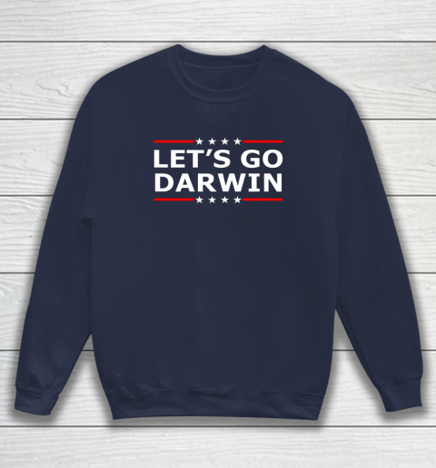Let's Go Darwin Shirt Sweatshirt 2