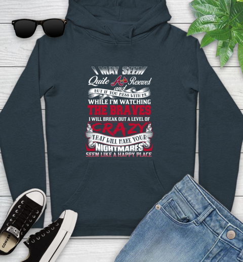 Atlanta Braves MLB Baseball Don't Mess With Me While I'm Watching My Team Youth Hoodie 10