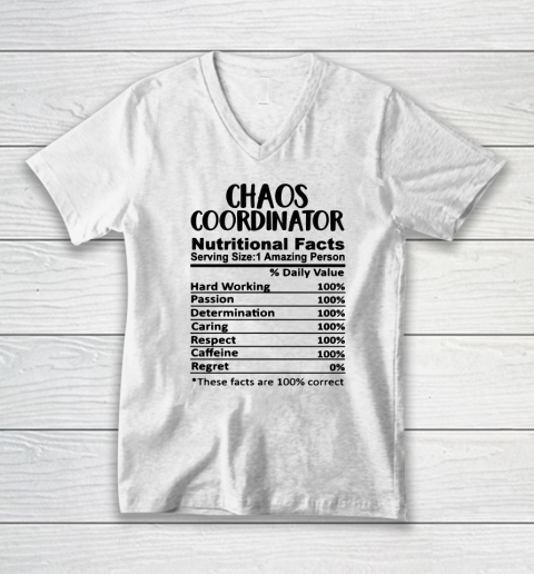 Chaos Coordinator Nutrition Facts Funny V-Neck T-Shirt