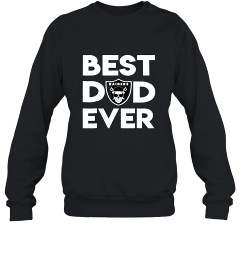 Mens Best Raiders Dad Ever T Shirt Father_s Day Sweatshirt