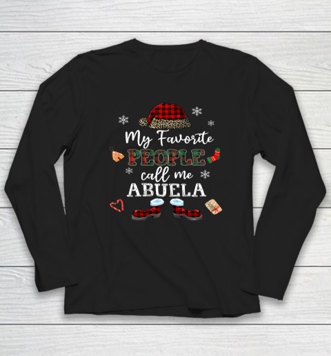 My Favorite People Call Me Abuela Thanksgiving Christmas Long Sleeve T-Shirt