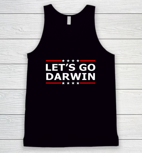 Let's Go Darwin Shirt Tank Top