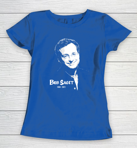 Bob Saget  RIP  Rest In Peace Women's T-Shirt 6