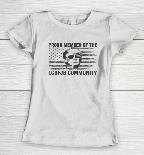 Proud Member Of The LGBFJB Community Trump American Flag Women's T-Shirt
