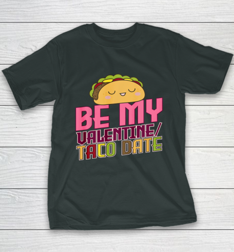 Be My Valentine Taco Date Youth T-Shirt 4