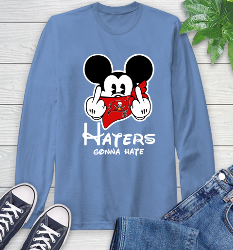 NFL Tampa Bay Buccaneers Haters Gonna Hate Mickey Mouse Disney Football T Shirt_000 Long Sleeve T-Shirt 12