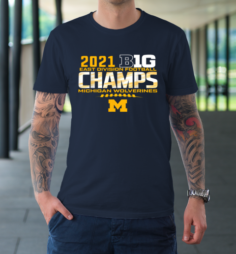 Michigan Big Ten 2021 East Division Champ Champions T-Shirt 10