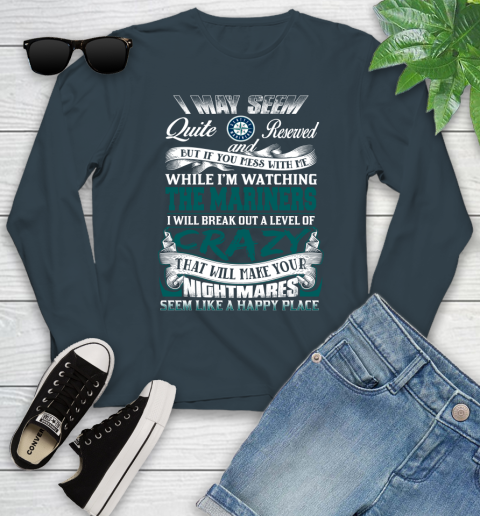 Seattle Mariners MLB Baseball Don't Mess With Me While I'm Watching My Team Youth Long Sleeve 9