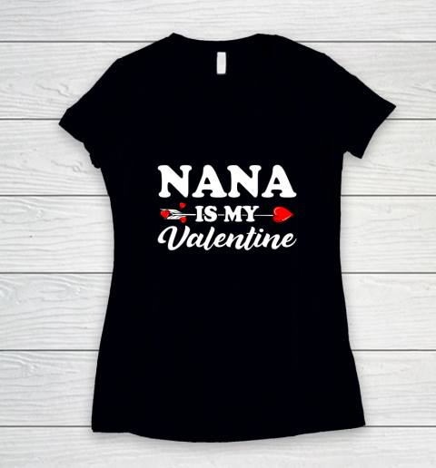 Funny Nana Is My Valentine Matching Family Heart Couples Women's V-Neck T-Shirt