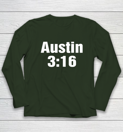 Austin 3 16 Shirt Stone Cold Steve Austin WWE (Print on font and back) Long Sleeve T-Shirt 3
