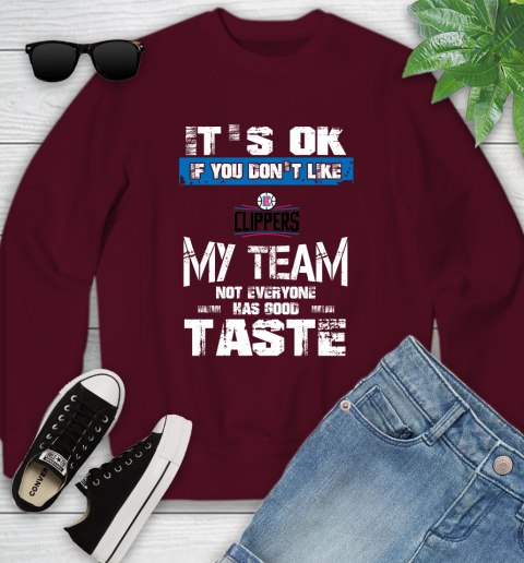 Los Angeles Lakers NBA Basketball It's Ok If You Don't Like My Team Not Everyone Has Good Taste (2) Youth Sweatshirt 4